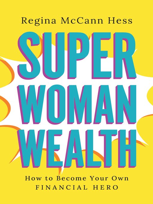 Title details for Super Woman Wealth by Regina McCann Hess - Available